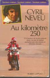 PARIGI DAKAR - Cyril Neveu - Au Kilométre 250
